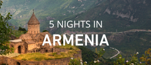 5 Nights in Armenia